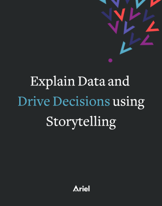 Explain Data and Drive Decisions using Storytelling ebook cover